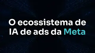 Andrômeda e o Ecossistema de IA de Ads da Meta: O Guia Completo